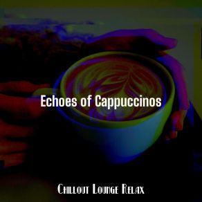 Download track Background For Caffe Mochas Chillout Lounge Relax