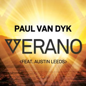 Download track Verano (PvD'S Miami Mix) Paul Van Dyk, Austin Leeds