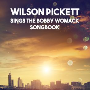 Download track Let's Get An Understanding Wilson Pickett