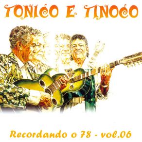 Download track Noite De São João Tonico & Tinoco