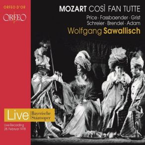 Download track Così Fan Tutte, K. 588, Act II Ah Poveretto Me-Vittoria, Padroncini! (Live) Peter Schreier, Theo Adam, Brigitte Fassbaender, Wolfgang Brendel, Margaret Price, Bayerisches Staatsorchester, Wolfgang Sawallisch, Reri Grist