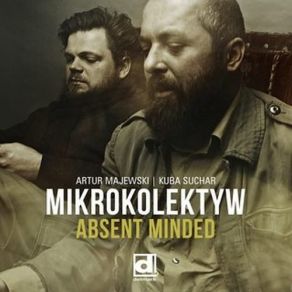 Download track Crazy Idea Of Jakub S Mikrokolektyw