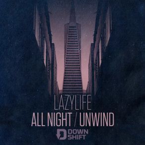 Download track All Night Lazylife