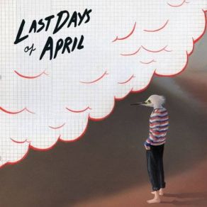 Download track Get You Last Days Of April