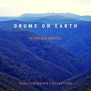 Download track Morning Breeze Drums On Earth