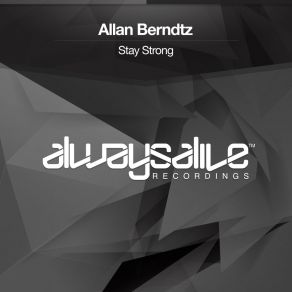 Download track Stay Strong (Extended Mix) Allan Berndtz