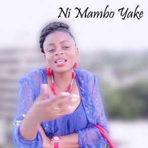 Download track Ni Mambo Yake Clarisse Tshibola