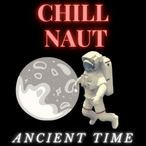 Download track Affected Human Civilization Chill Naut