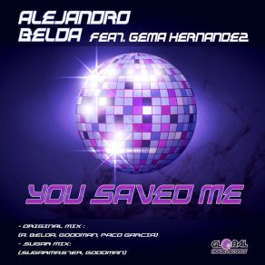 Download track You Saved Me (Original Mix) Alejandro Belda