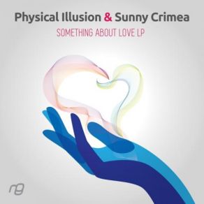 Download track Something About Love (Original Mix) Physical Illusion, Sunny Crimea