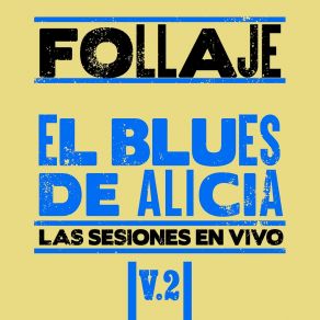 Download track El Blues De La Crisis (En Vivo) Follaje