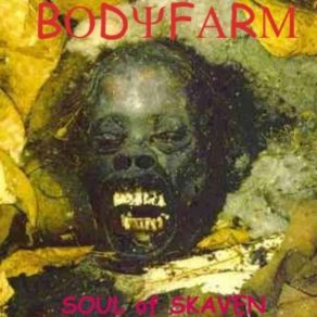 Download track COME FROM YOUR GRAVE BODYFARM