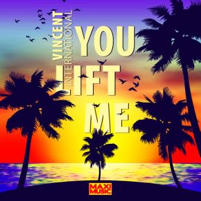 Download track You Lift Me Vincent International