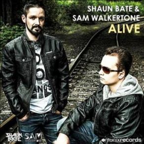 Download track Alive (Bodybangers Remix) Sam Walkertone, Shaun Bate