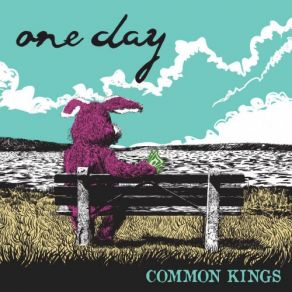 Download track One Day Common Kings