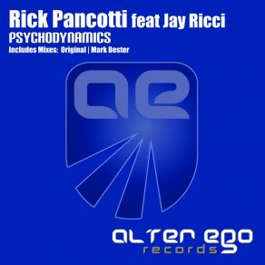 Download track Psychodynamics (Original Mix) Rick Pancotti, Jay Ricci