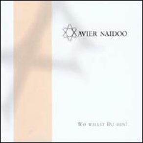 Download track Wo Willst Du Hin Xavier Naidoo