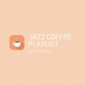 Download track Long Black Jazz Coffee Playlist