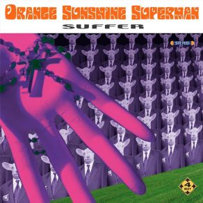 Download track Suffer Orange Sunshine Superman