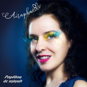 Download track Papillon De Minuit Airaphaëlle