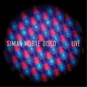 Download track Wooden (Live) Simian Mobile Disco