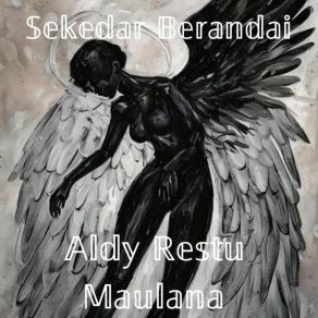 Download track Sekedar Berandai Aldy Restu Maulana