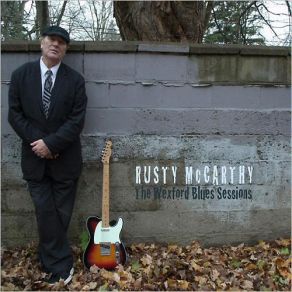 Download track Whole Lot Of Trouble Rusty McCarthy