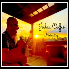 Download track You Made Me Feel So Bad Joshua Coffee