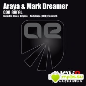 Download track Con Rafal (Flashtech Pres Sygnus Remix) Araya, Mark Dreamer