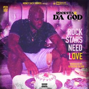 Download track Need U Rockstar Da God