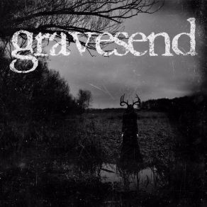 Download track Dead And Gone Gravesend