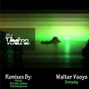 Download track Everyday (Da Funk Junkies Gamechanger Remix) Walter VooysDa Funk Junkies