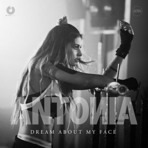 Download track Dream About My Face Antonia