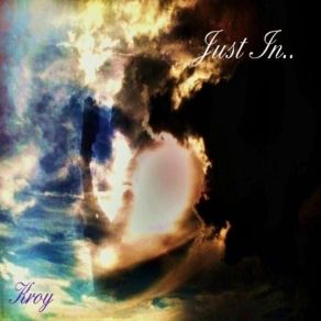 Download track Just In A New Life Kroy