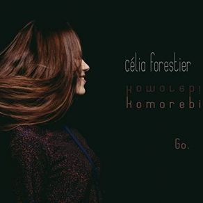 Download track A Third Life Célia Forestier