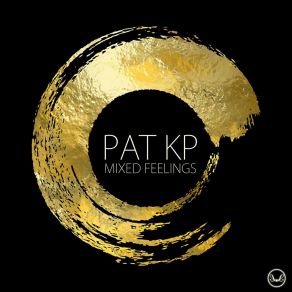 Download track Mixed Feelings Pat KPPatrick Pizzalio