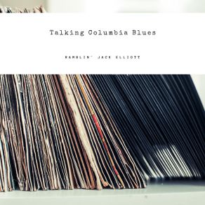 Download track Talking Columbia Blues Ramblin´ Jack Elliott