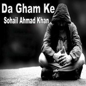 Download track Pah Khandah Khandah Mi Okh Ke Sohail Ahmad Khan