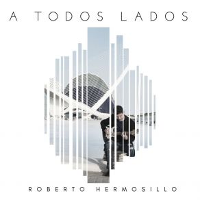 Download track Lo Más Bello De Este Mundo Roberto Hermosillo