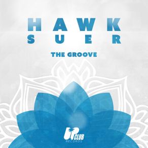 Download track The Groove SUER