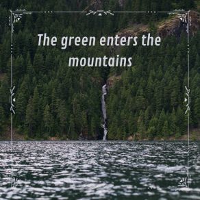 Download track The Green Enters The Mountains N° 1 29 - Al-AndaNight