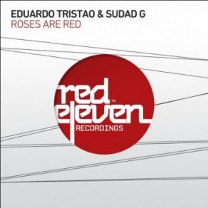 Download track Roses Are Red (Sudad G Loves Vinyl Mix) Sudad G, Eduardo Tristao