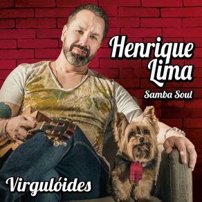 Download track A Alegria Da Minha Vida Henrique Lima Virgulóides