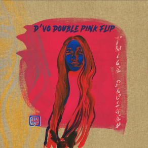 Download track Twice Blushed (D'vo Double Pink Flip) And Is PhiD-VO