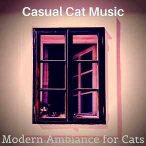 Download track Simple Ambiance For Cats Casual Cat Music