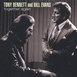 Download track The Two Lonely People Bill Evans, Tony Bennett