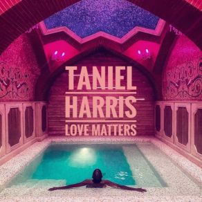 Download track Contagious Love Taniel Harris