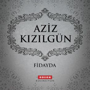 Download track Fidayda Aziz Kızılgün