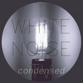 Download track Cake Of Concrete White Noise TV