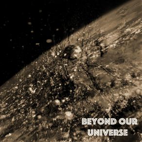 Download track Beyond Our Universe John Meins